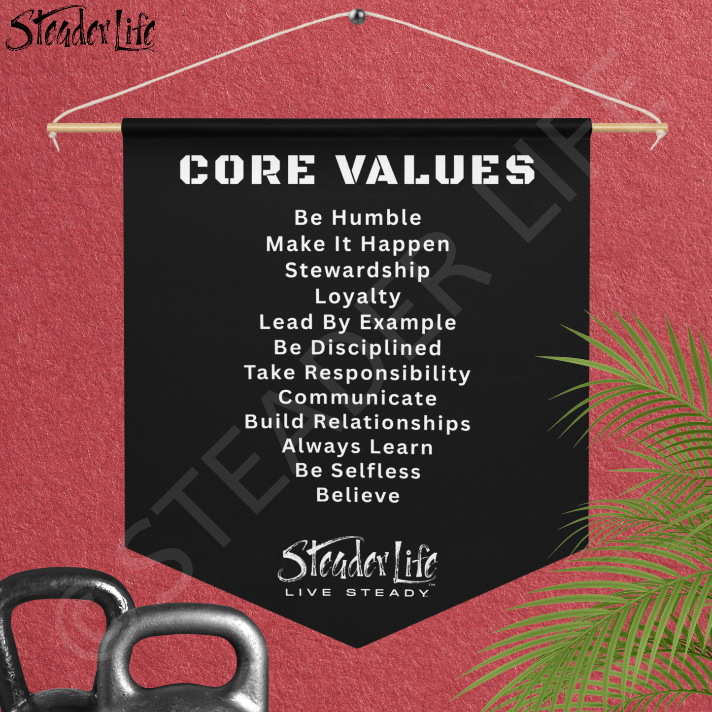Live Steady™ Core Values Black - Wall Pennant