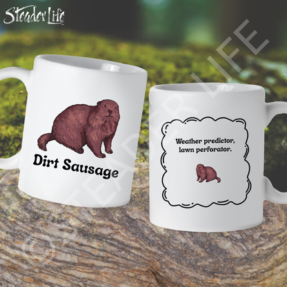 Dirt Sausage Groundhog - 15 oz White Ceramic Mug