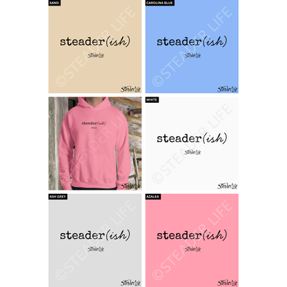 Steader Life™ Steader(ish) - Adult Hoodie