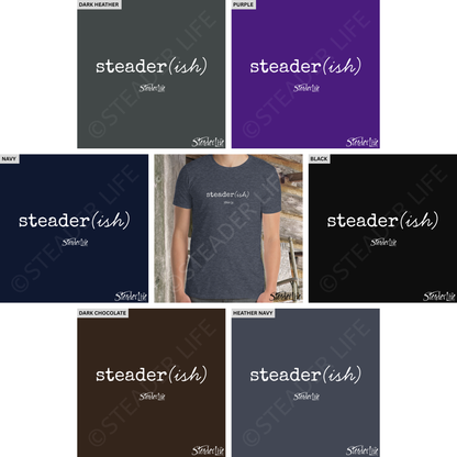 Steader Life™ Steader(ish) - Dark Adult Tee